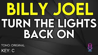 Video thumbnail of "Billy Joel - Turn The Lights On - Karaoke Instrumental"