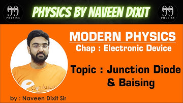 Junction Diode & Baising Lecture by  | Naveen Dixit | #neet_2023 #target #physics