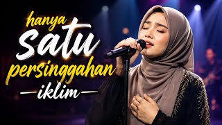 BIKIN MERINDING! HANYA SATU PERSINGGAHAN - IKLIM | COVER PALING MENYENTUH 2026