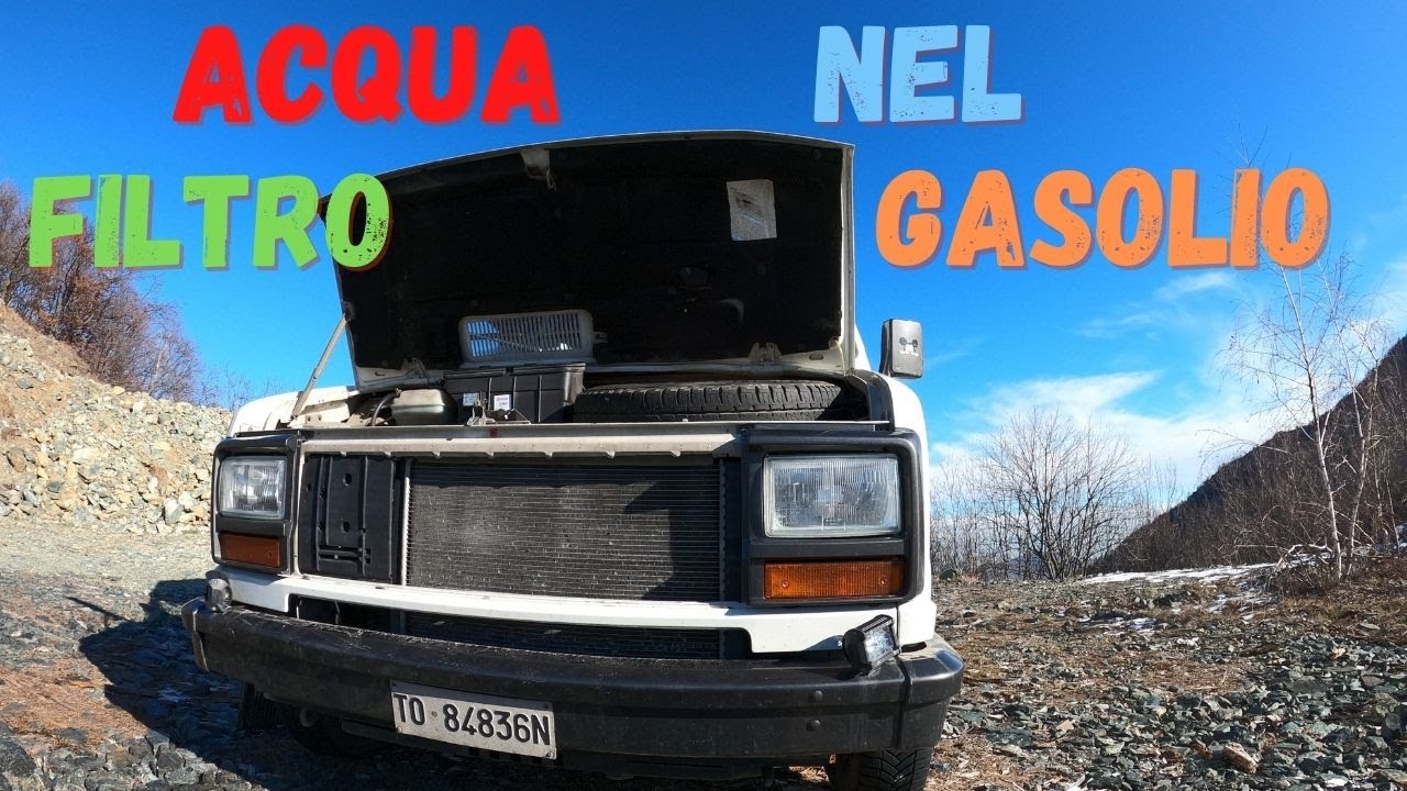 CAMPERLIFE ACQUA nel FILTRO del GASOLIO!!