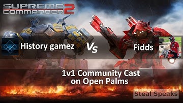 Supreme Commander 2 Community Cast 1v1 History gamez Vs. Fidds on Open Palms Epic Gameplay