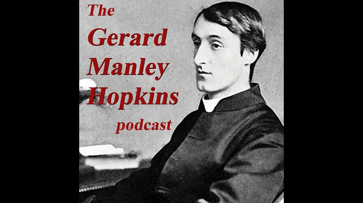 Gerard Manley Hopkins podcast - #4 Felix Randal