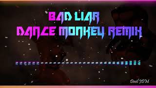 BAD LIAR VS DANCE MONKEY REMIX 2020 Hola BeatBoost Devil JDM