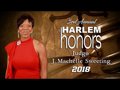 HARLEM HONORS JUDGE J MACHELLE SWEETING