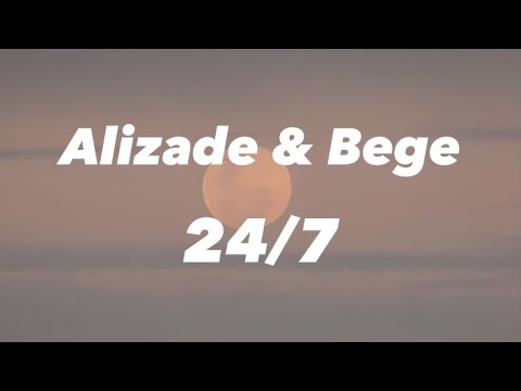 24/7-Alizade&Bege (speed up & lyrics)
