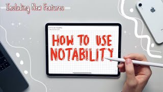 LEARN HOW TO USE NOTABILITY IN JUST 10 MINUTES