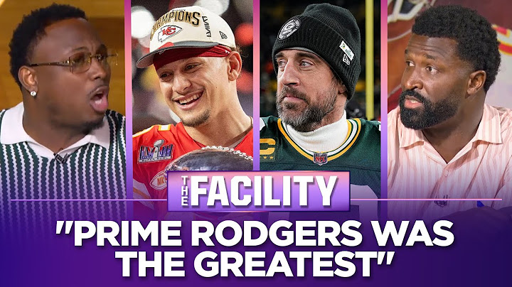 Aaron Rodgers in his prime vs. Patrick Mahomes today — Who’s better? | NFL | THE FACILITY