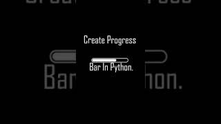 Python: Create Progress Bar In Terminal Using This Easy To Use Python Module/Package.