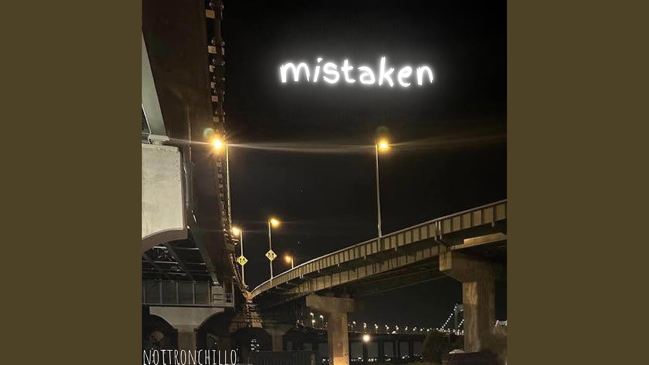 Mistaken