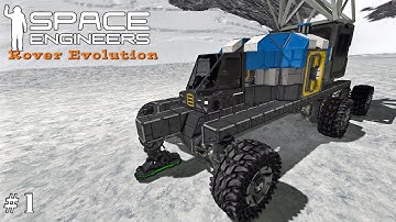 Space Engineers: Rover Evolution - Getting Started With The Rover Build EP1