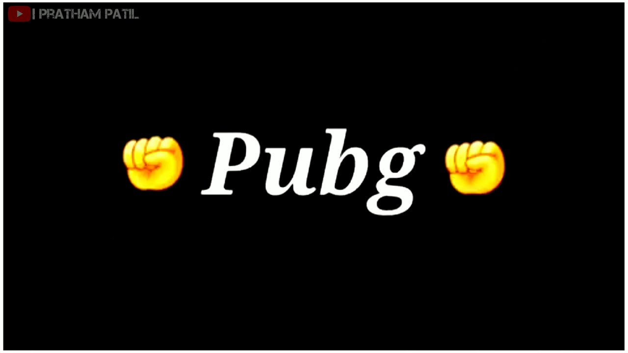 Pubg /black screen whatsapp status..