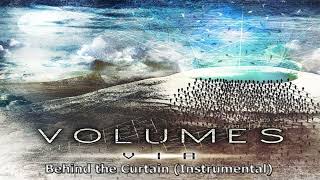 Volumes - Behind the Curtain (Instrumental)