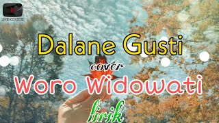 Dalane Gusti (lirik) - Guyub Rukun (cover by Woro Widowati)