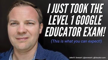 What you can expect on the Level 1 Google Certified Educator exam (2019)