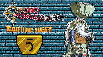 Chrono Trigger - Part 5 - ContinueQuest