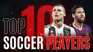 Top 10 Soccer Players of All Time | Amazing Top 10 Ratings
