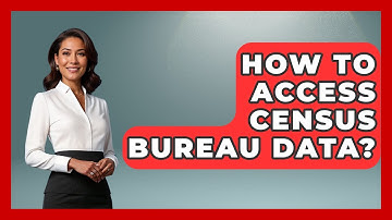 How To Access Census Bureau Data? - Demographic Data Answers
