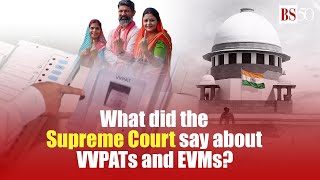 What did the Supreme Court say about VVPATs and EVMs?