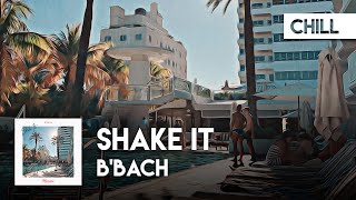 B'Bach - Shake It Resimi