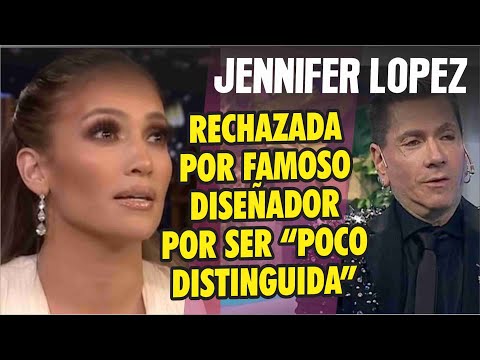Jennifer Lopez ES RECHAZADA por famosos DISEÑADOR