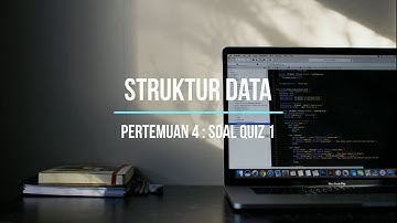 Quiz 1 Struktur Data Dasar Pemrograman C++