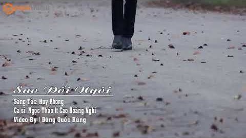 SAO ĐỔI NGÔI_CAO HOÀNG NGHI & NGỌC THẢO