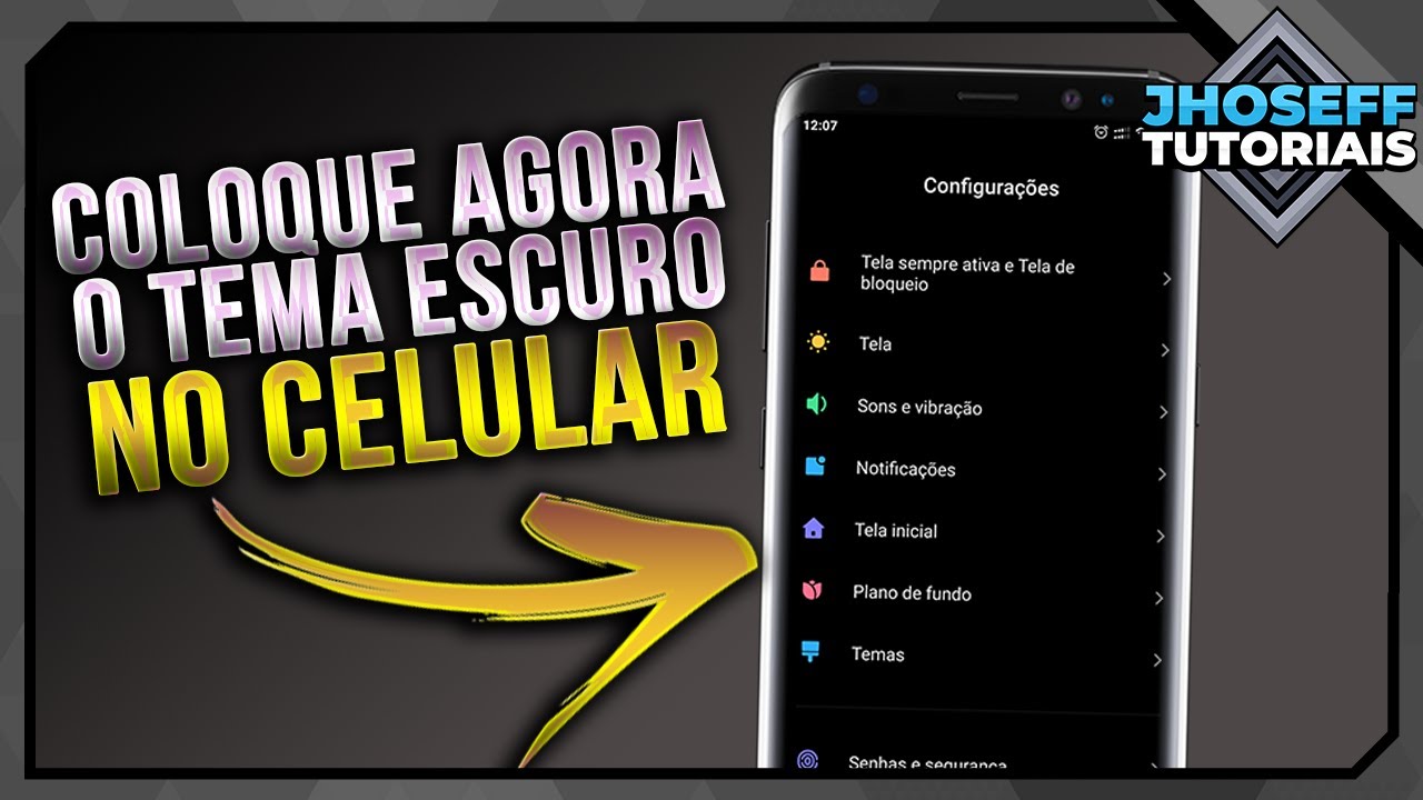 Como Colocar o Tema Escuro no Celular - YouTube