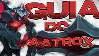 GUIA AATROX 2024 - COMO JOGAR DE AATROX