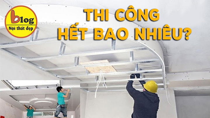 Làm trần dơi thuê thiết kế khoảng bao nhiêu tiền