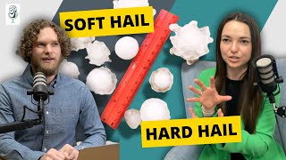 Not All Hail is Created Equal: The Science of Soft vs. Hard Hail screenshot 2