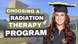 Choosing a Radiation Therapy Program!
