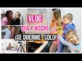 RUTINA de NOCHE con DOS HIJOS🌛 Mi BEBÉ se DUERME SOLO 👶Mi MARIDO me dice ¡VAMONOS!😬 | Vlogs Diarios