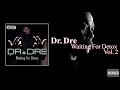 Dr. Dre - Waiting For Detox Volume 2 Album