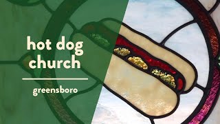 The Hot Dog Church in Greensboro | NC Weekend