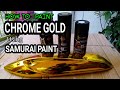 HOW TO ACHIEVE CHROME GOLD using SAMURAI PAINT
