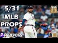 Prizepicks mlb picks  friday 53124  mlb player props picks  mlb props  bets today