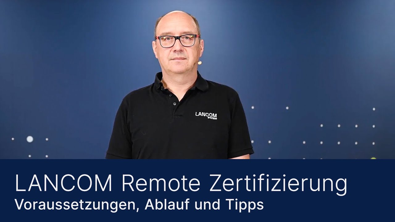 LANacademy | LANCOM Remote Zertifizierungen
