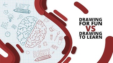 15. Drawing for Fun vs Drawing to Learn