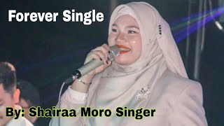 FOREVER SINGLE (Walang Jowa) By Shaira | Shaira Live Concert at Luuk Sulu