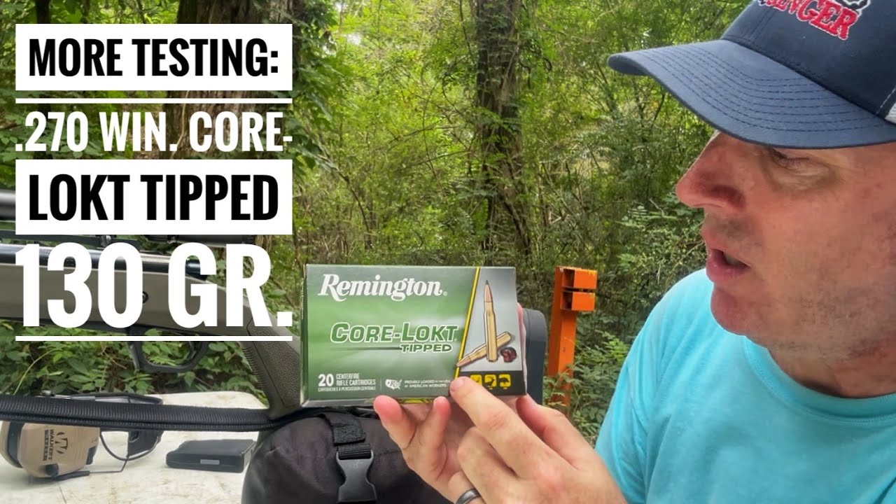 Ammo Testing: .270 Win. Core-Lokt TIPPED