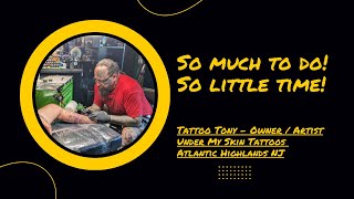 TATTOO ARTIST INTERVIEW: Tattoo Tony - Under My Skin - NJ