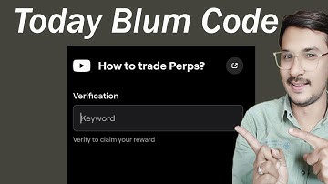 How To Trade Perps? Blum Video Code | How To Trade Perps? Blum Today Verification Keyword Today Code