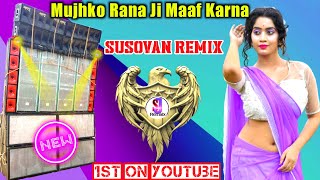 Mujhko Rana Ji Maaf Karna (Old Hindi Full Dancing Mix 2020) Dj Susovan Remix