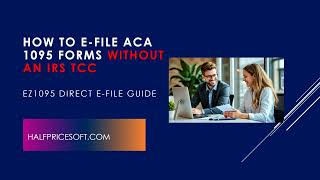 No TCC? E-File Your 1095 Forms in Minutes with ez1095