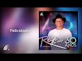 Rege De Anagé - Felicidade (30 Anos)(Áudio Oficial)