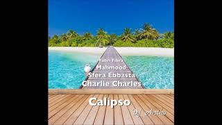 Charlie Charles Sfera Ebbasta Mahmood Fabri Fibra -  Calipso ( Dj Antho )