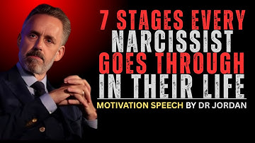 7 Stages Every Narcissist Goes Through in Their Life || JORDAN PETERSON MOTIVATION SPEECH