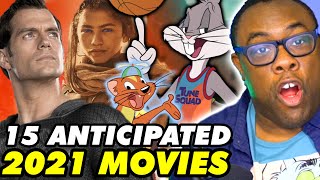 15 Most Anticipated Movies of 2021... Maybe.
