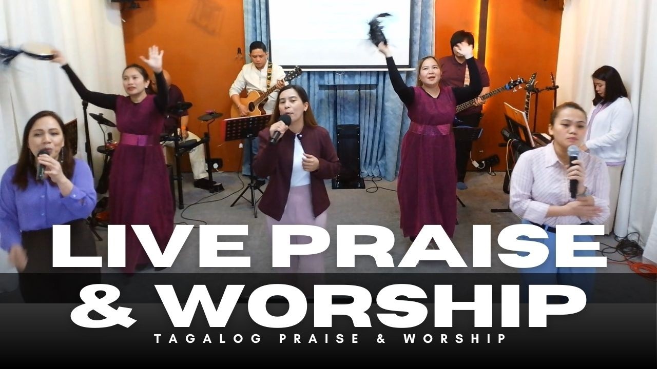 Pagsasamba Live Tagalog Praise and Worship - YouTube
