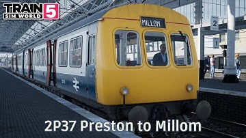 2P37 Preston to Millom - WCML: Preston - Carlisle - Class 101 - #TrainSimWorld5